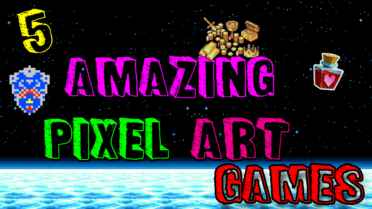 5 Amazing Pixel Art Video Games of 2018